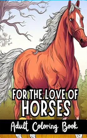 For the Love of Horses